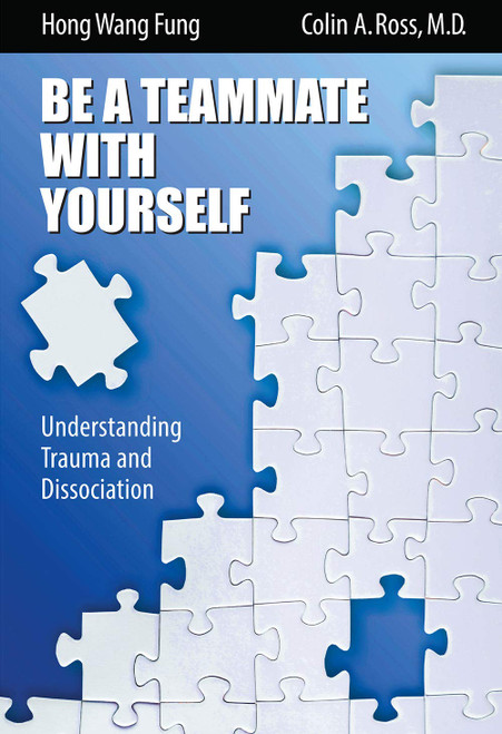 Be A Teammate With Yourself: Understanding Trauma and Dissociation