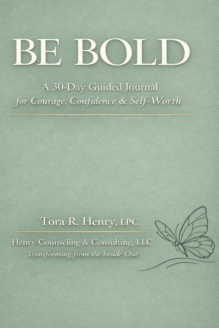 Be Bold: A 30-Day Guided Journal for Courage, Confidence & Self-Worth