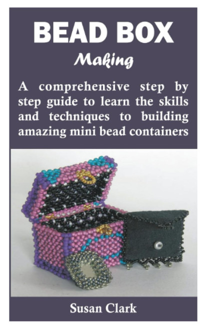 BEAD BOX MAKING: A comprehensive step by step guide to learn the skills