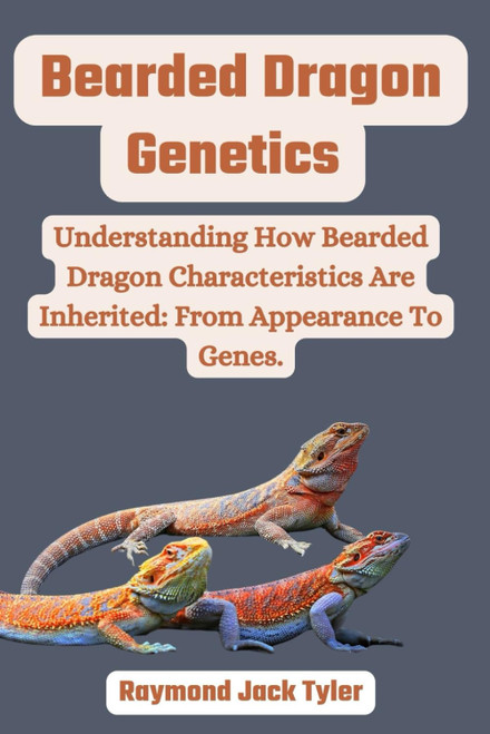 Bearded Dragon Genetics: Understanding How Bearded Dragon Characteristics