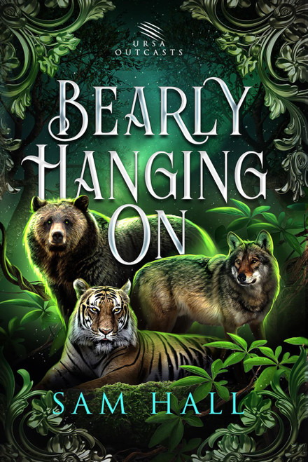Bearly Hanging On (Ursa Outcasts)