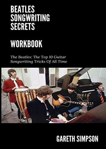 Beatles Songwriting Secrets Workbook