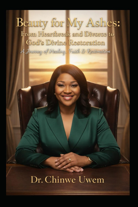 Beauty for My Ashes: From Heartbreak and Divorce to God's Divine