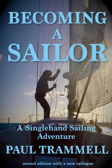 Becoming a Sailor: A Singlehand Sailing Adventure