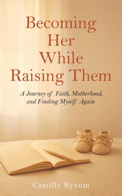 Becoming Her While Raising Them