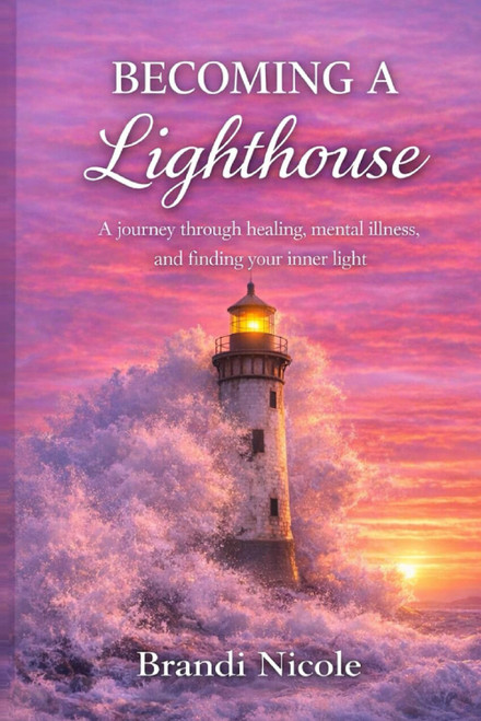 Becoming The Lighthouse: A journey through healing