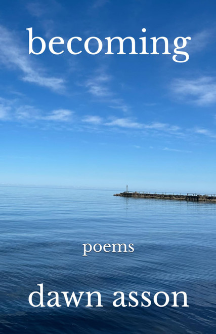 Becoming: Poems