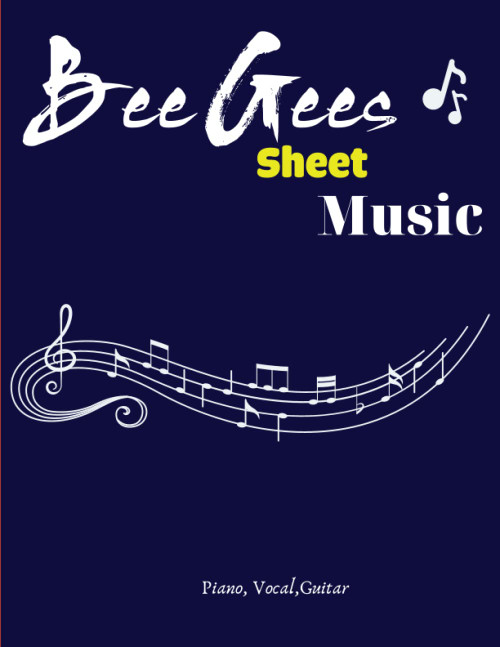 Bee Gees Sheet Music: Piano . Vocal . Guitar
