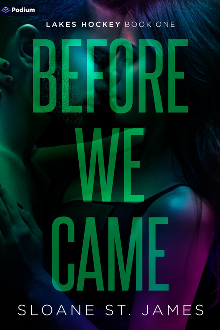 Before We Came: A Hockey Romance (Lakes Hockey, 1)