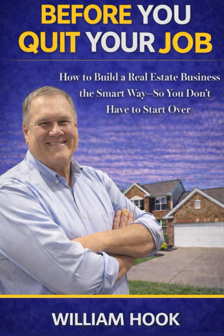 Before You Quit Your Job: How to Build a Real Estate Business the Smart Way – So You Don't