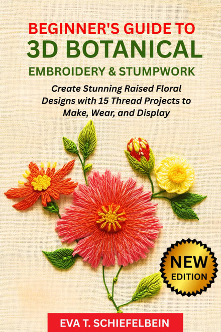 Beginner's Guide to 3D Botanical Embroidery & Stumpwork