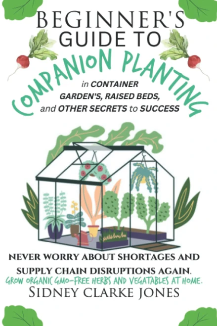 Beginner's Guide to Companion Planting in container gardens