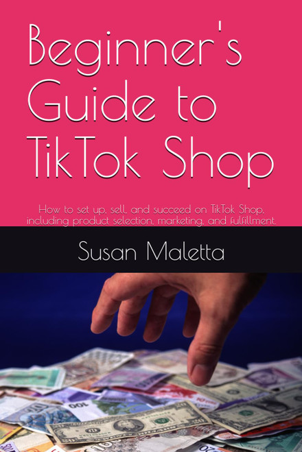 Beginner's Guide to TikTok Shop: How to set up