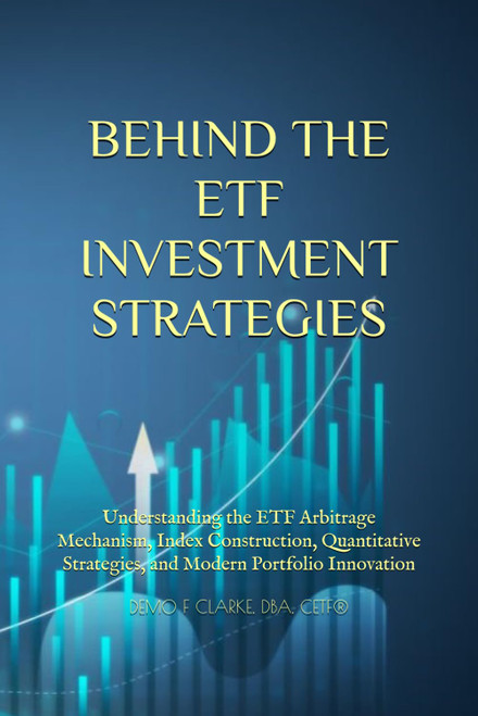 BEHIND THE ETF INVESTMENT STRATEGIES