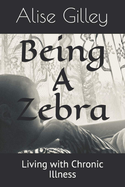 Being A Zebra: Living with Chronic Illness