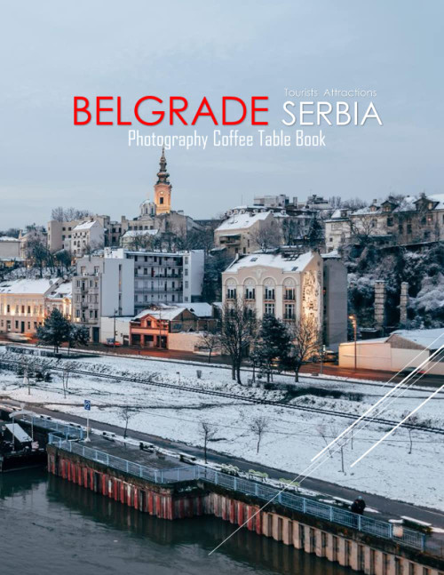 BELGRADE SERBIA Photography Coffee Table Book Tourists Attractions