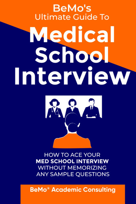 BeMo's Ultimate Guide to Medical School Interview