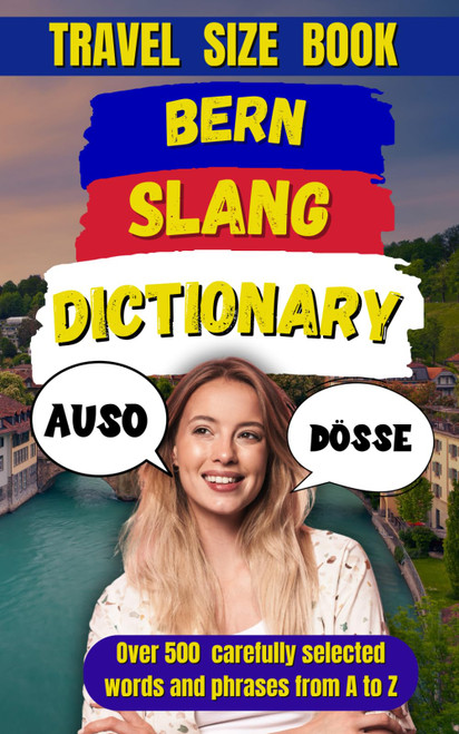 Bern Slang Dictionary: A Guide to the Heart of the Bernese Language
