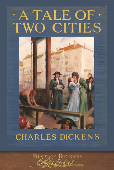 Best of Dickens: A Tale of Two Cities