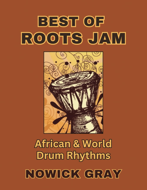 Best of Roots Jam African & World Drum Rhythms
