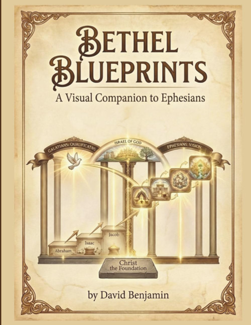 Bethel Blueprints: A Visual Companion to Ephesians