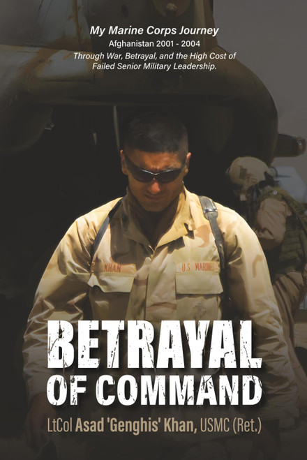 Betrayal of Command: My Marine Corps Journey