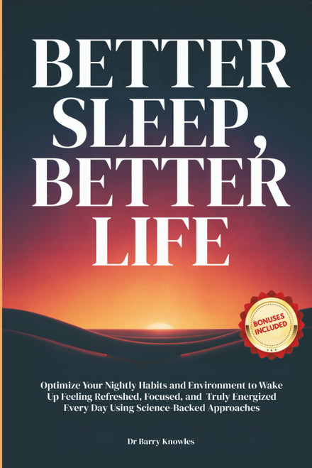 Better Sleep, Better Life: Optimize Your Nightly Habits and Environment