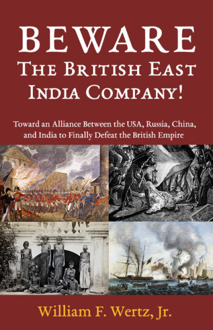 BEWARE The British East India Company!