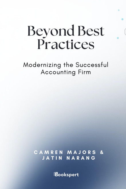 Beyond Best Practices: Modernizing the Successful Accounting Firm