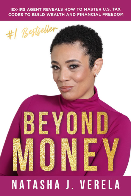 Beyond Money: Ex-IRS Agent Reveals How to Master U.S. Tax Codes to Build