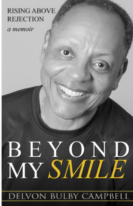 Beyond My Smile: Rising Above Rejection, a Memoir