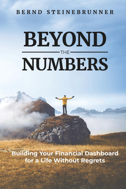 Beyond The Numbers: Building Your Financial Dashboard for a Life Without