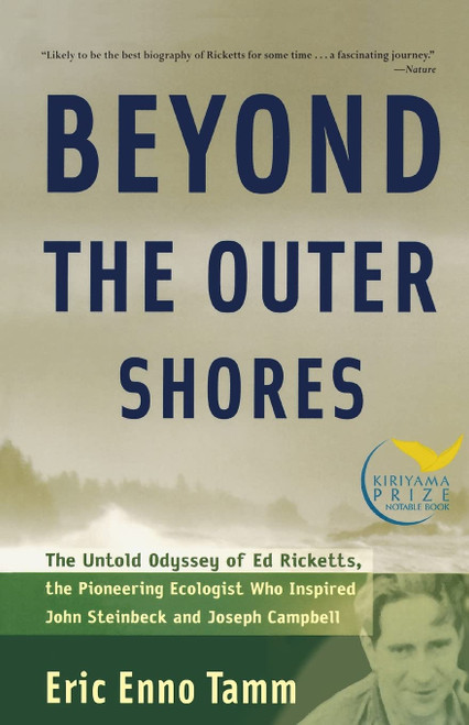 Beyond the Outer Shores: The Untold Odyssey of Ed Ricketts