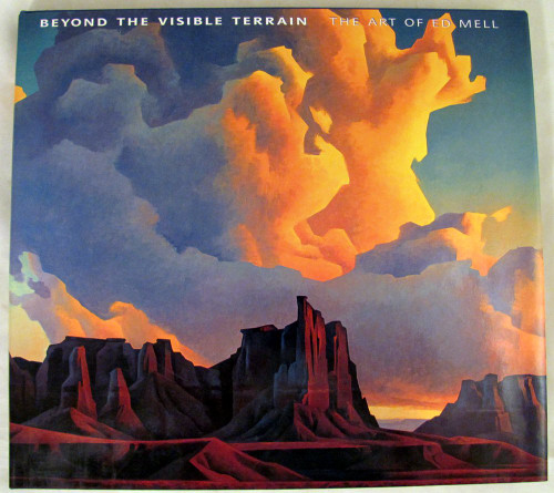 Beyond the Visible Terrain: The Art of Ed Mell