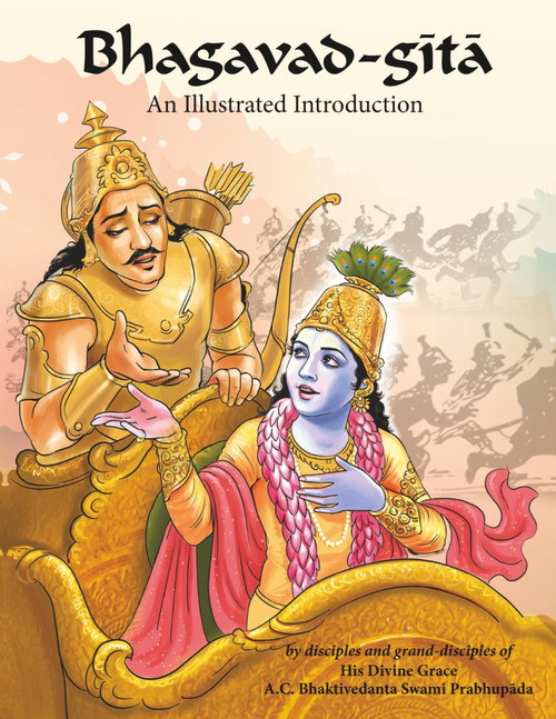 Bhagavad-gita: An Illustrated Introduction