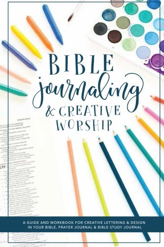 Bible Journaling and Creative Worship