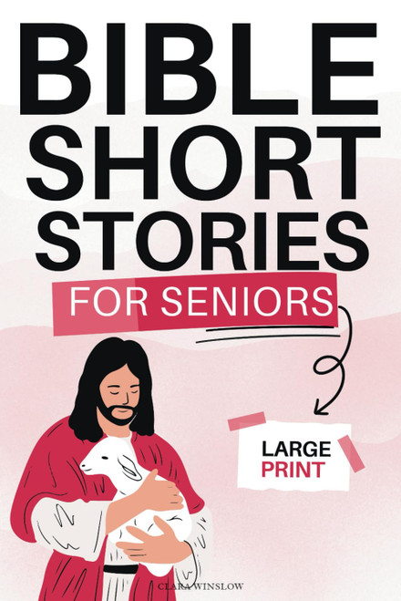 Bible Short Stories for Seniors Large Print