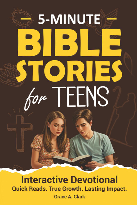 Bible Stories for Teens: 5-Minute Interactive Devotions With Insights