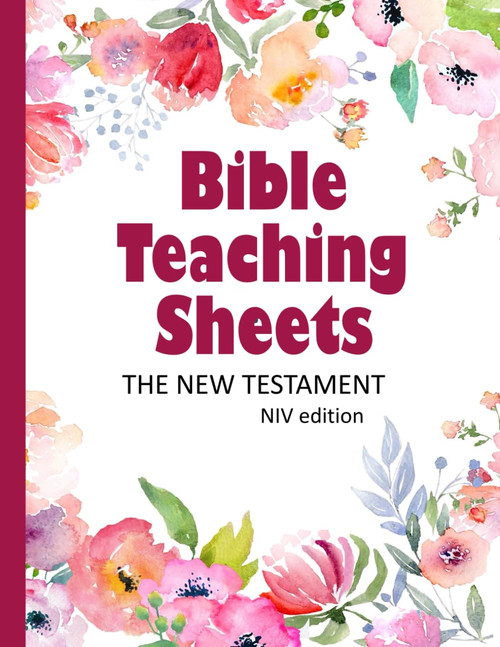 Bible Teaching Sheets: The New Testament: NIV Edition-Book by Book