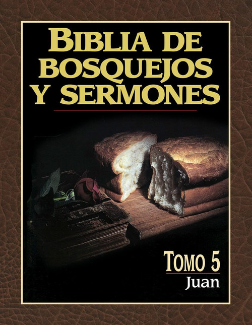 Biblia de bosquejos y sermones: Juan (Spanish Edition)
