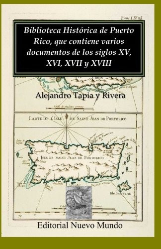 Biblioteca Històrica de Puerto Rico, que contiene varios documentos de los siglos XV, XVI, XVII y XVIII