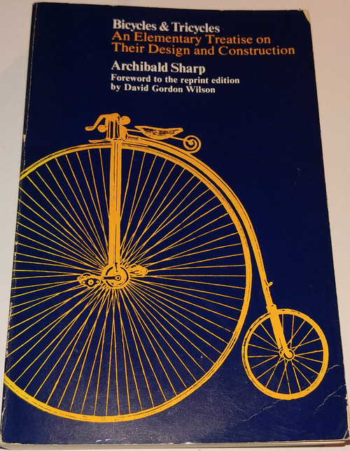 Bicycles and Tricycles: An Elementary Treatise on Their Design and