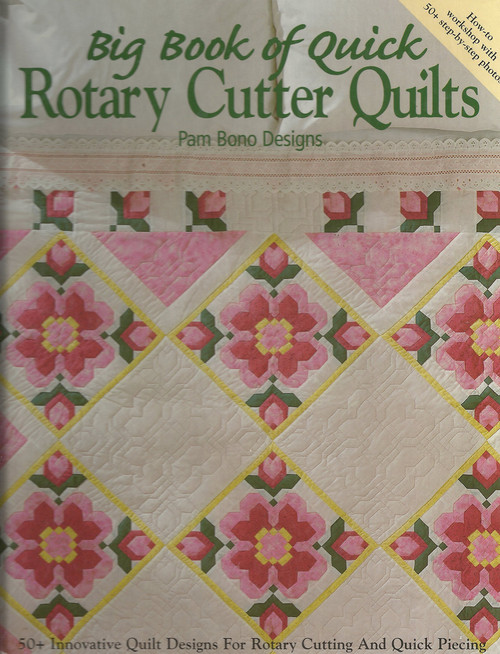 Big Book of Quick Rotary Cutter Quilts