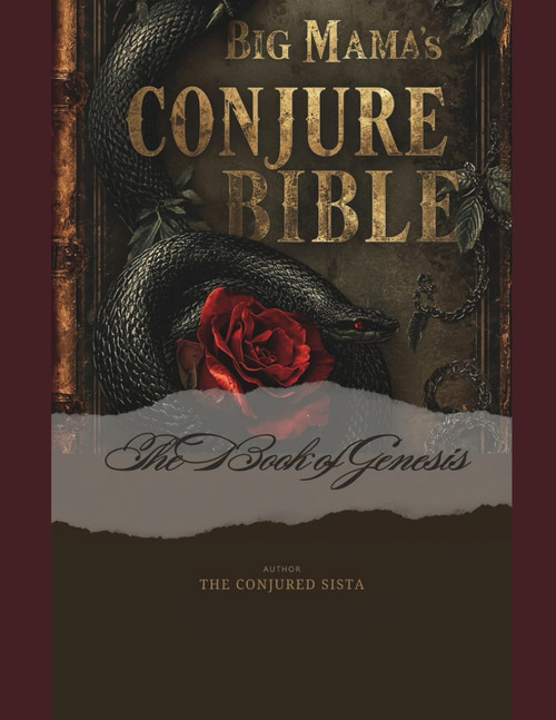 Big Mama's Conjure Bible: The Book of Genesis