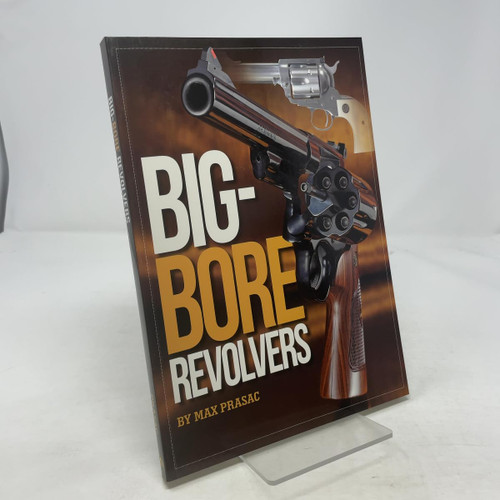 Big-Bore Revolvers