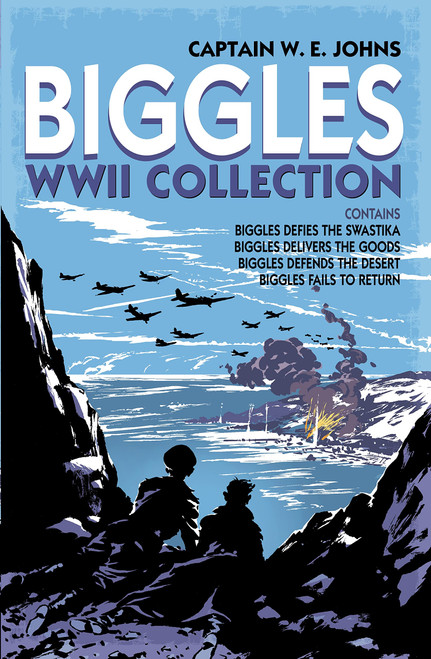 Biggles WWII Collection: Contains: Biggles Defies the Swastika