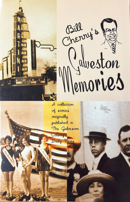 Bill Cherry's Galveston Memories