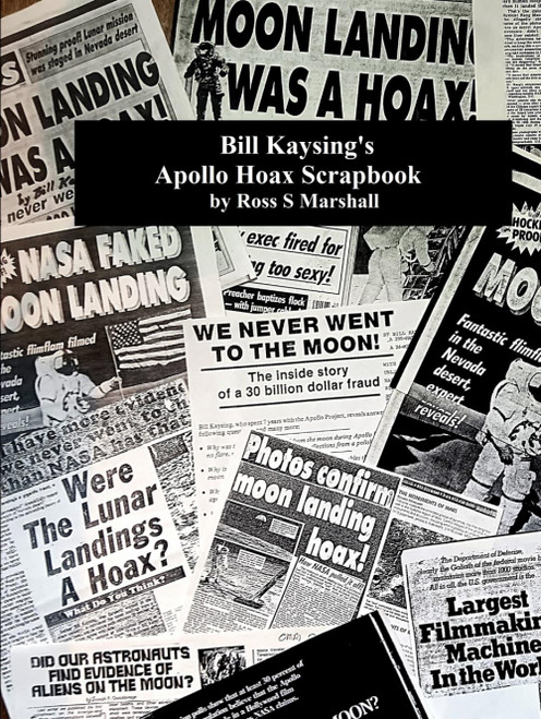 Bill Kaysing's Apollo Hoax Scrapbook