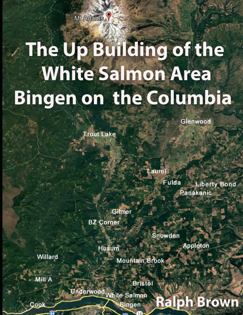 Bingen On The Columbia: Book 2 of 7 (The Up Building of the White Salmon