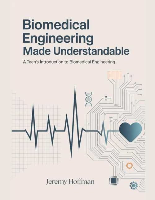 Biomedical Engineering Made Understandable